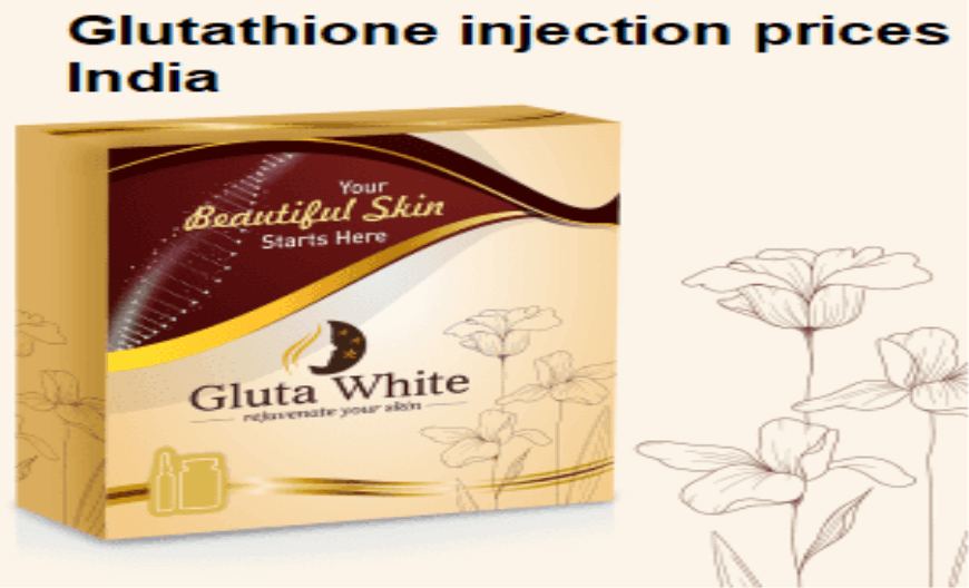 Glutathione injections prices India